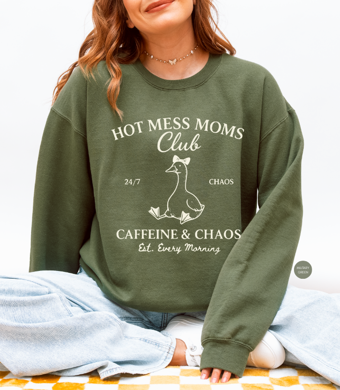 Funny Mom Sweatshirt – Hot Mess Moms Club