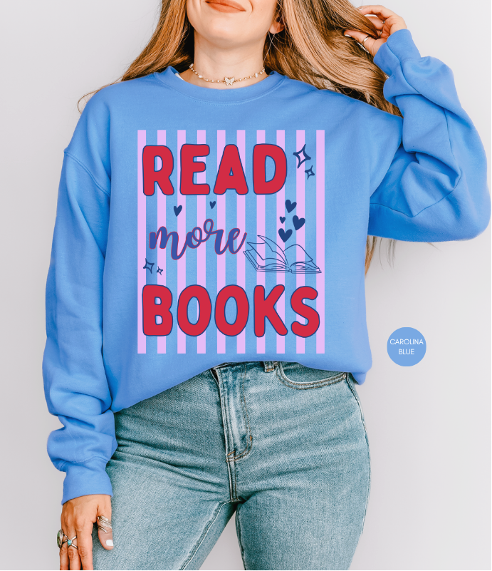 Read More Books Sweatshirt | Colorful Book Lover Crewneck
