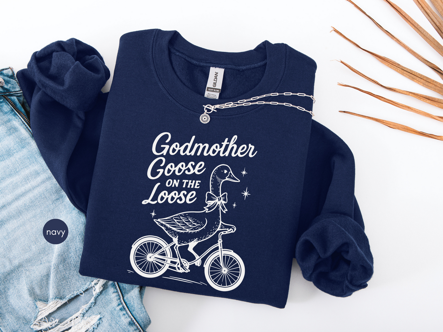 Godmother Goose On The Loose Sweatshirt – Cute Godmother Gift, Baby Shower & Baptism Present