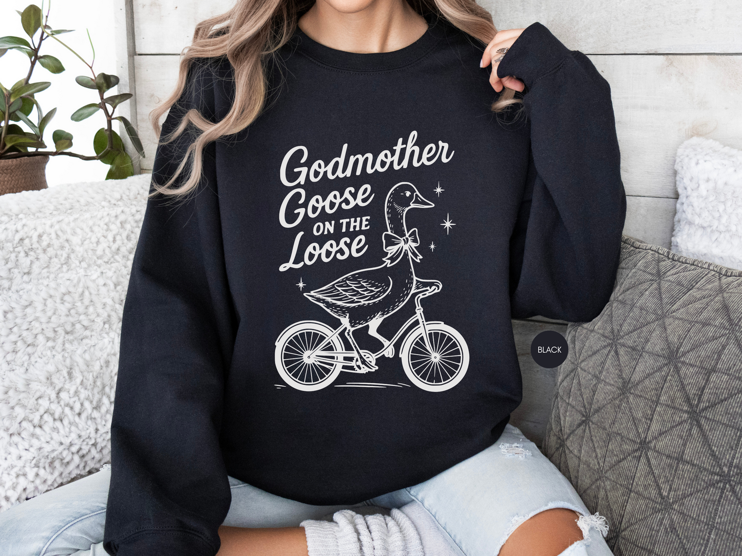 Godmother Goose On The Loose Sweatshirt – Cute Godmother Gift, Baby Shower & Baptism Present