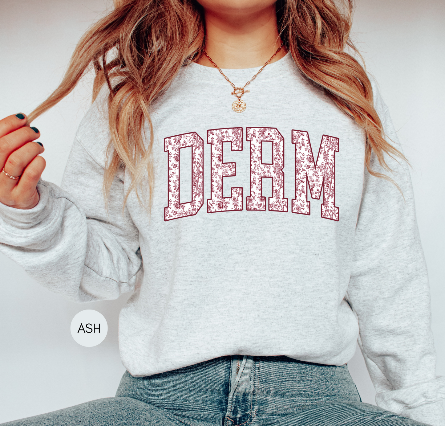 DERM Floral Sweatshirt – Dermatology Nurse Gift
