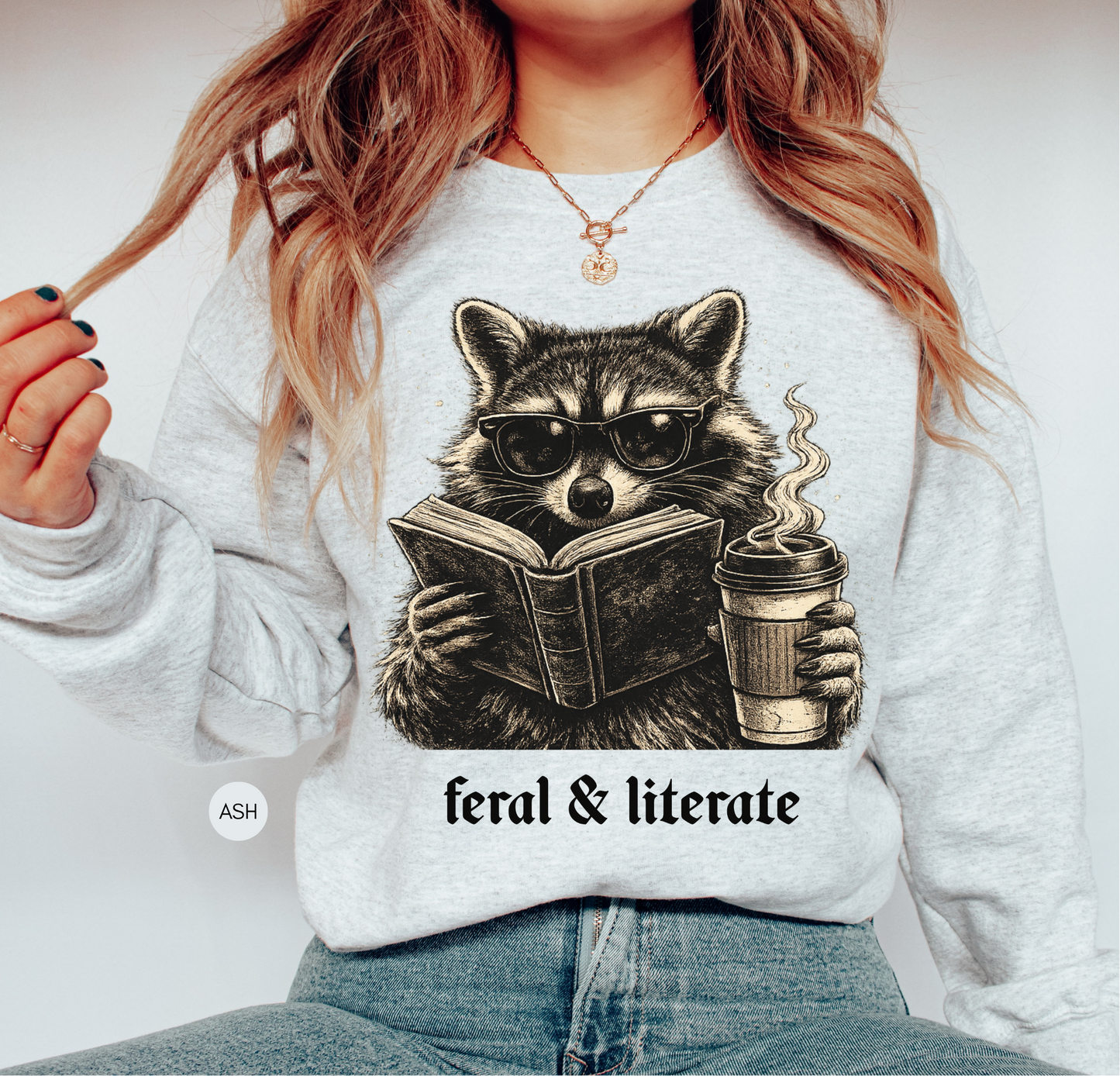 Feral & Literate Raccoon Sweatshirt | Book Lover Crewneck