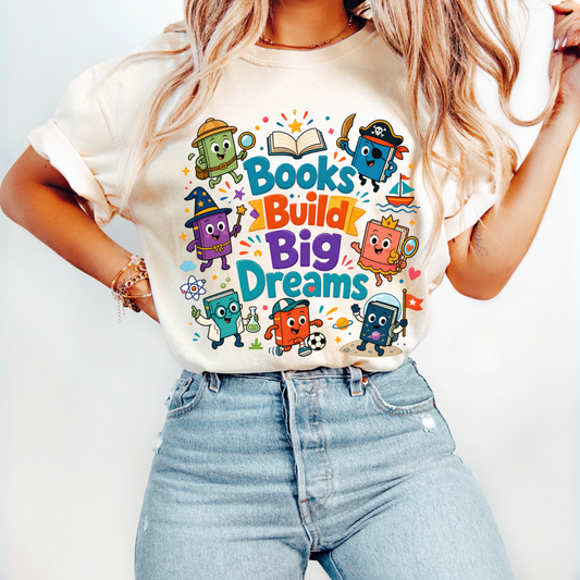 Books Build Big Dreams Shirt | Elementary Teacher Tee