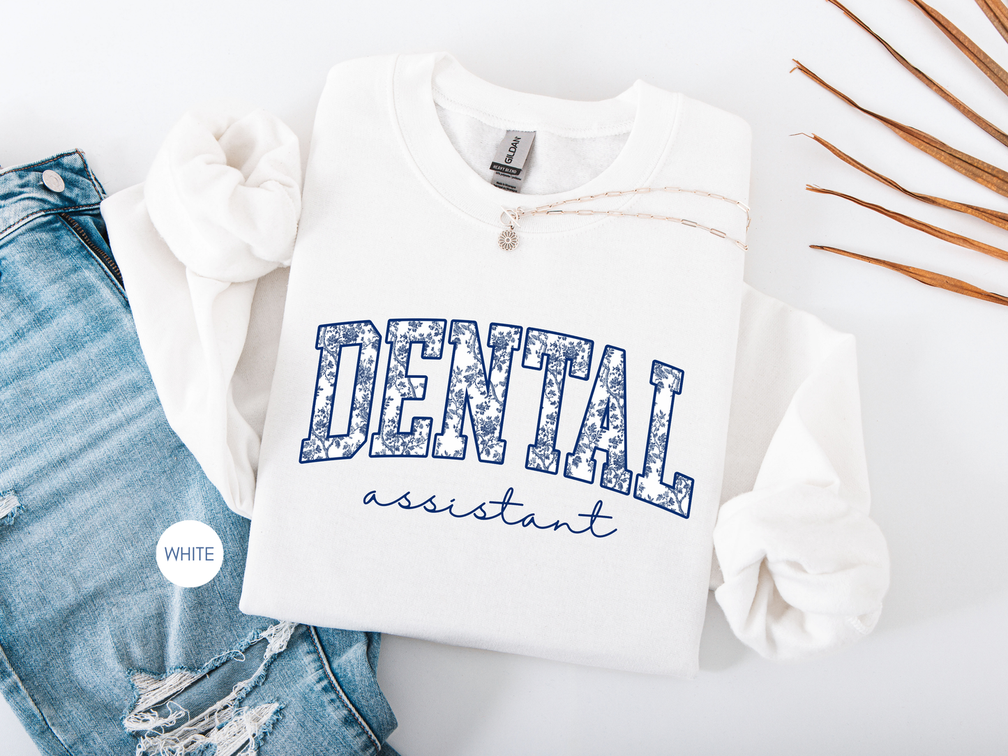 Dental Assistant Sweatshirt – Cozy Gift for Dental Assistants