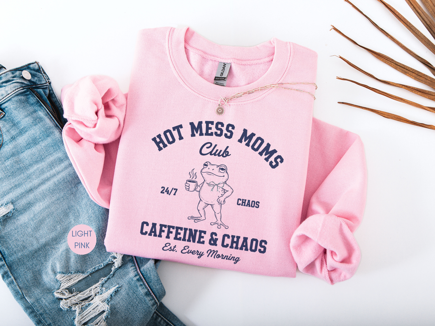 Hot Mess Moms Club Sweatshirt – Funny Mom Gift