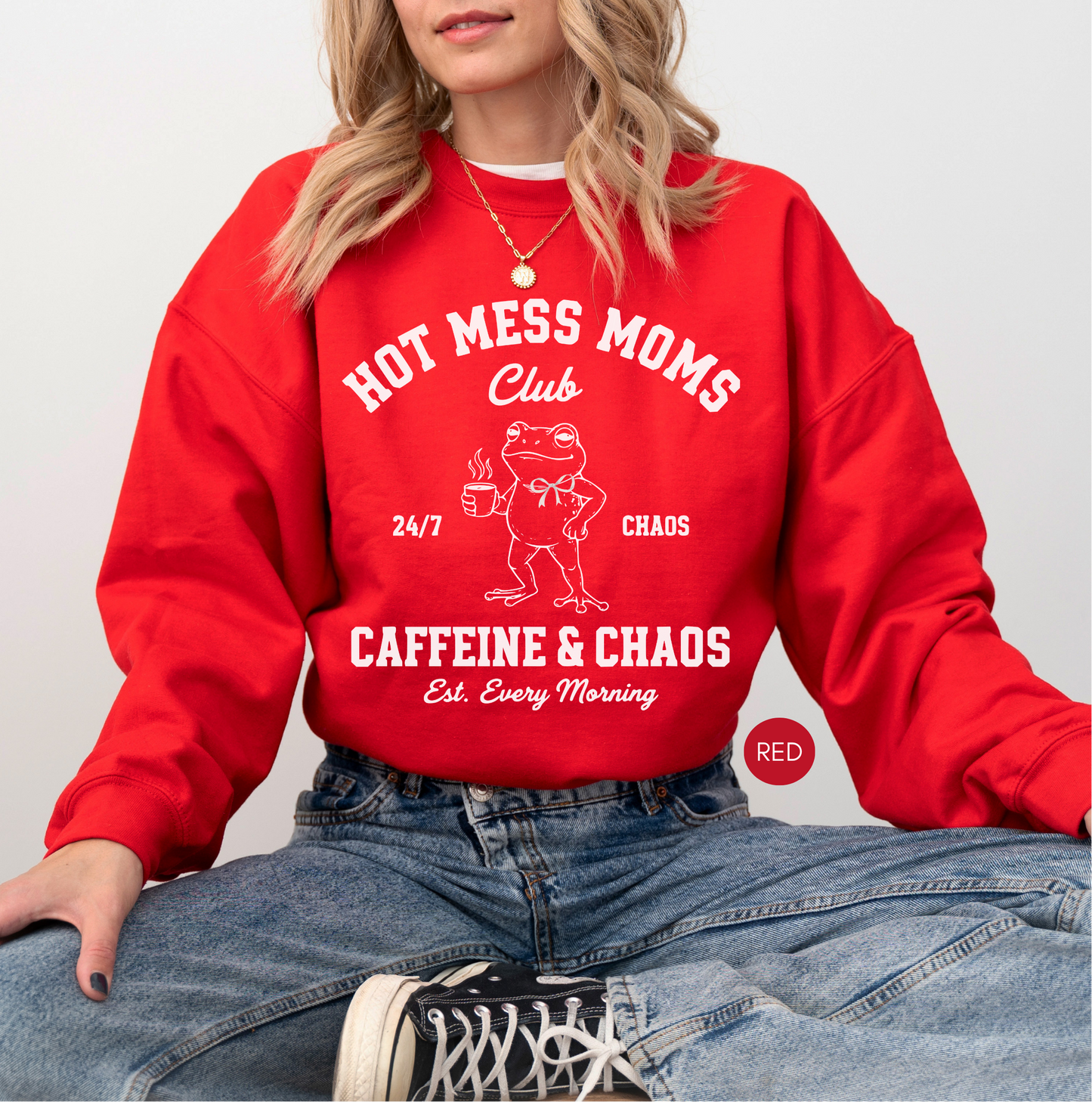 Hot Mess Moms Club Sweatshirt – Funny Mom Gift