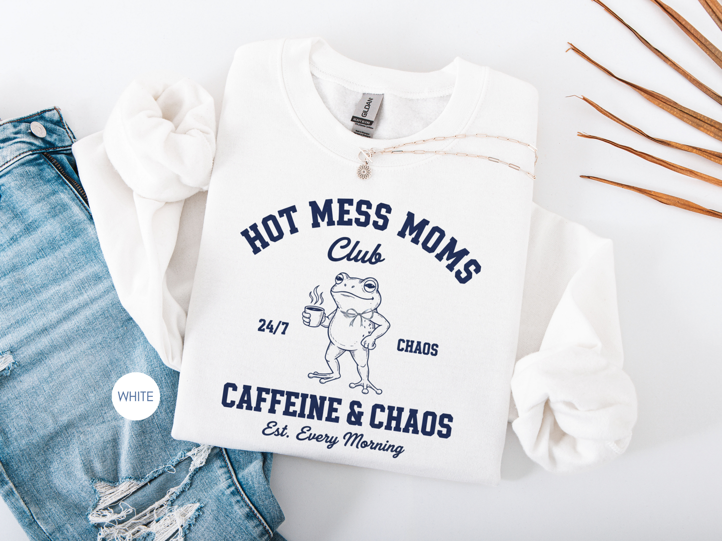 Hot Mess Moms Club Sweatshirt – Funny Mom Gift