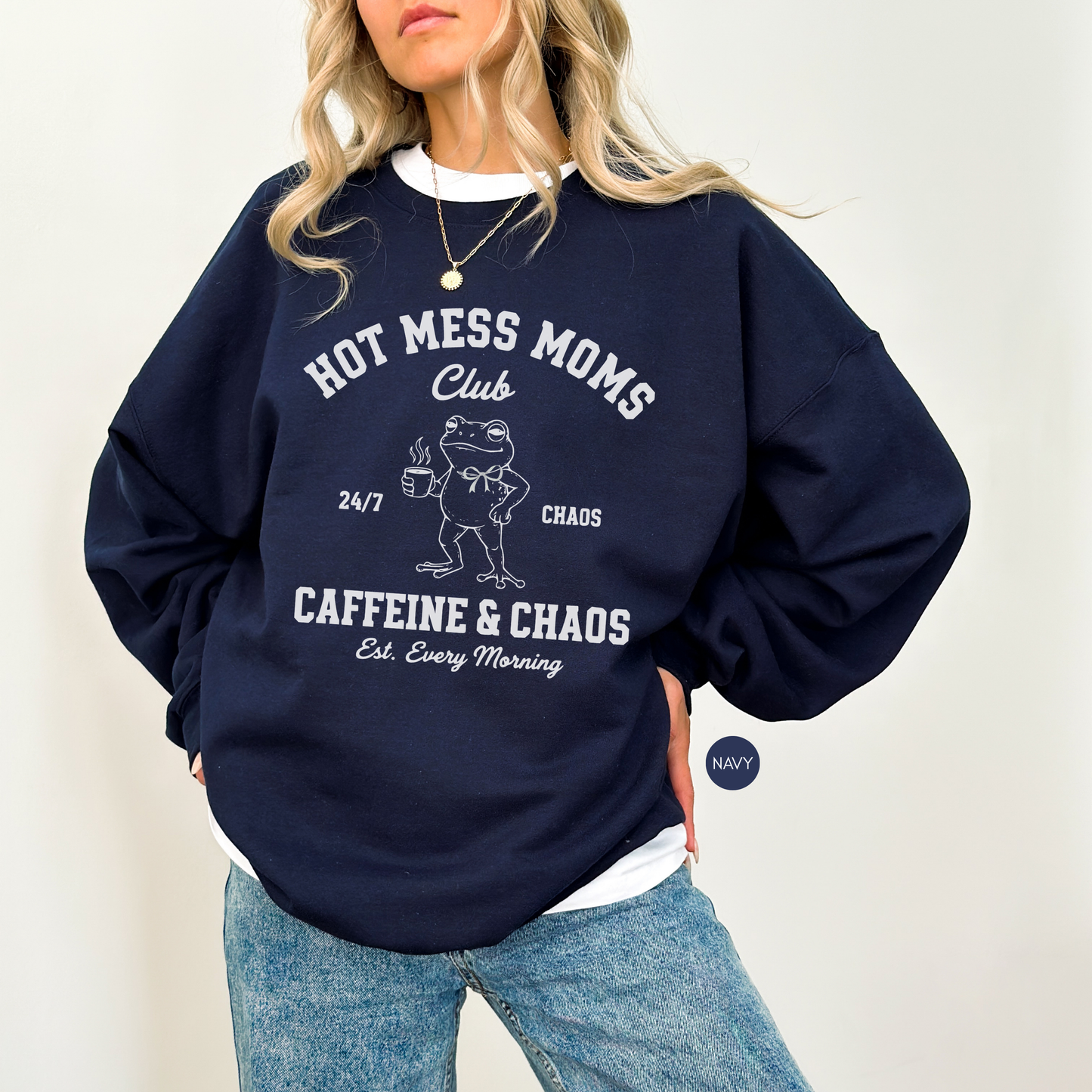 Hot Mess Moms Club Sweatshirt – Funny Mom Gift