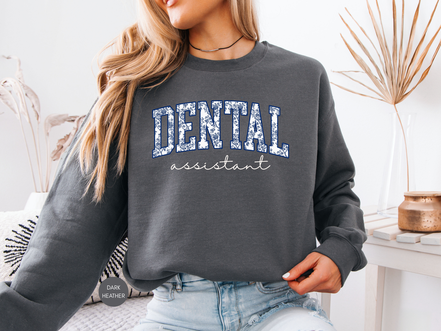 Dental Assistant Sweatshirt – Cozy Gift for Dental Assistants