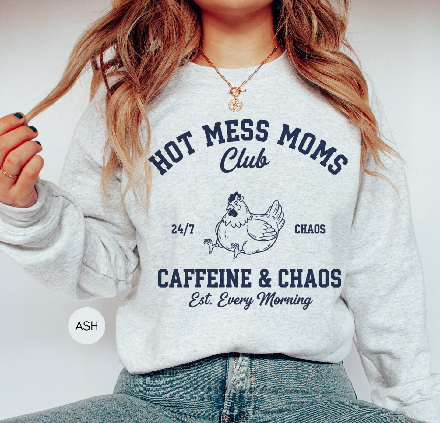 Hot Mess Moms Club Sweatshirt – Funny Mom Gift
