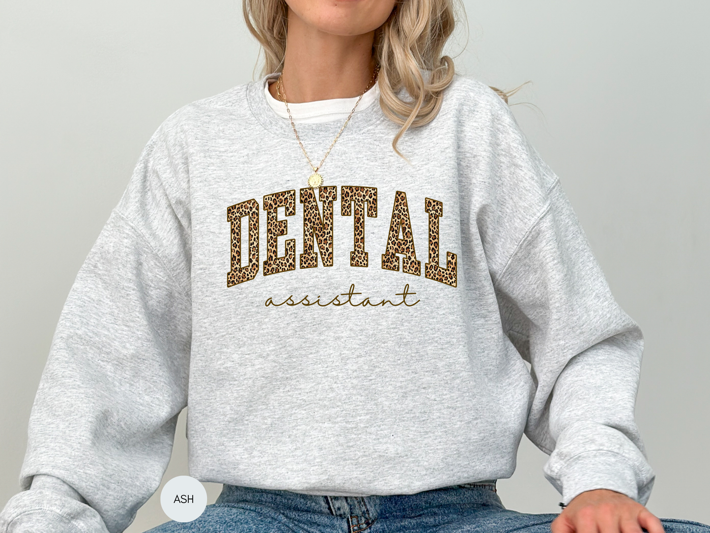 Dental Assistant Leopard Sweatshirt – Cozy Gift for Dental Assistants