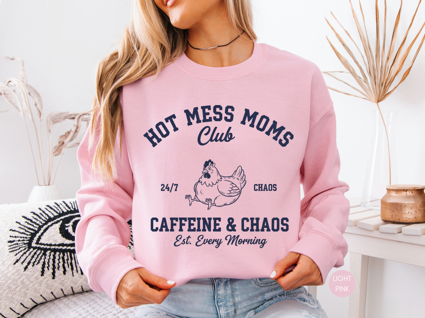 Hot Mess Moms Club Sweatshirt – Funny Mom Gift