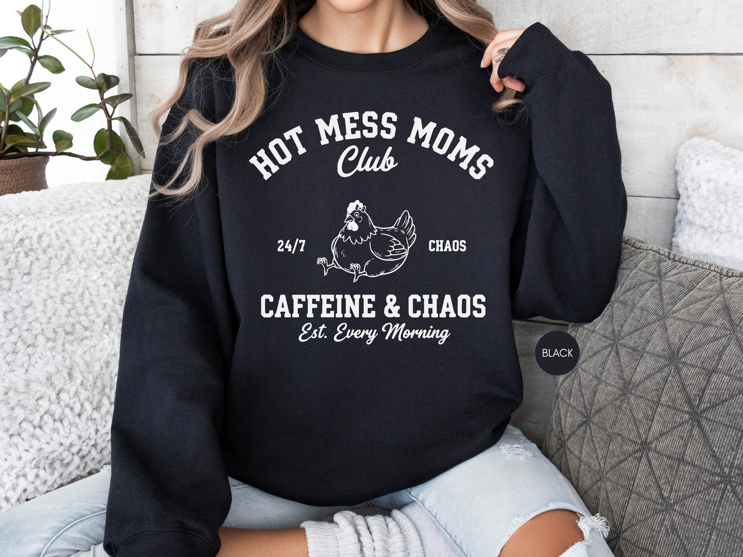 Hot Mess Moms Club Sweatshirt – Funny Mom Gift