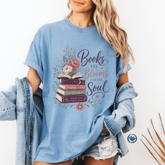 Books Are Blooms for the Soul Shirt | Floral Book Lover T-Shirt