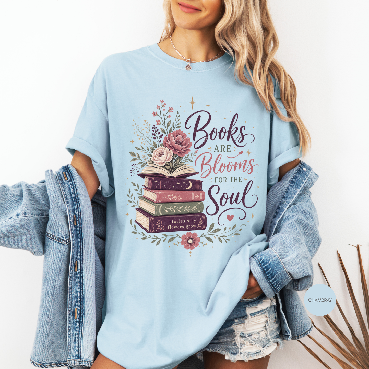 Books Are Blooms for the Soul Shirt | Floral Book Lover T-Shirt